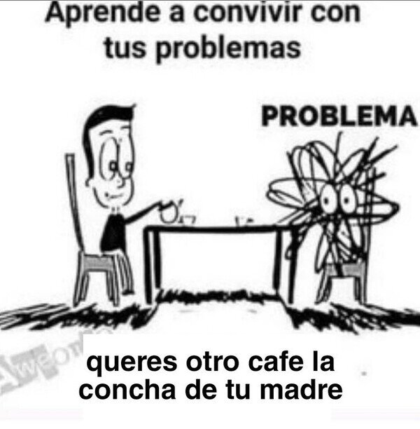 café,convivir,problemas