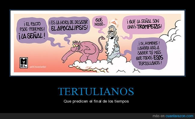 pacto,psoe,podemos,señal,apocalipsis,dios,demonio,tertulianos