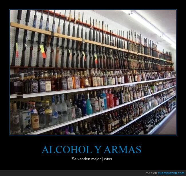 alcohol,armas,tienda,wtf