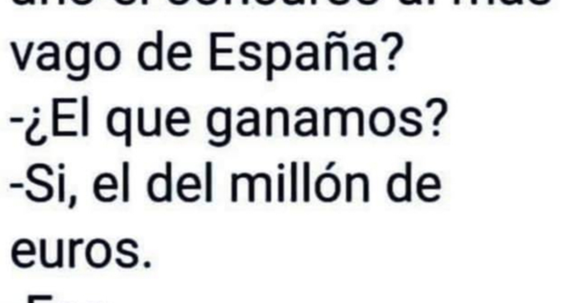 ¡Cuánta razón! / Sin duda merecían ganar