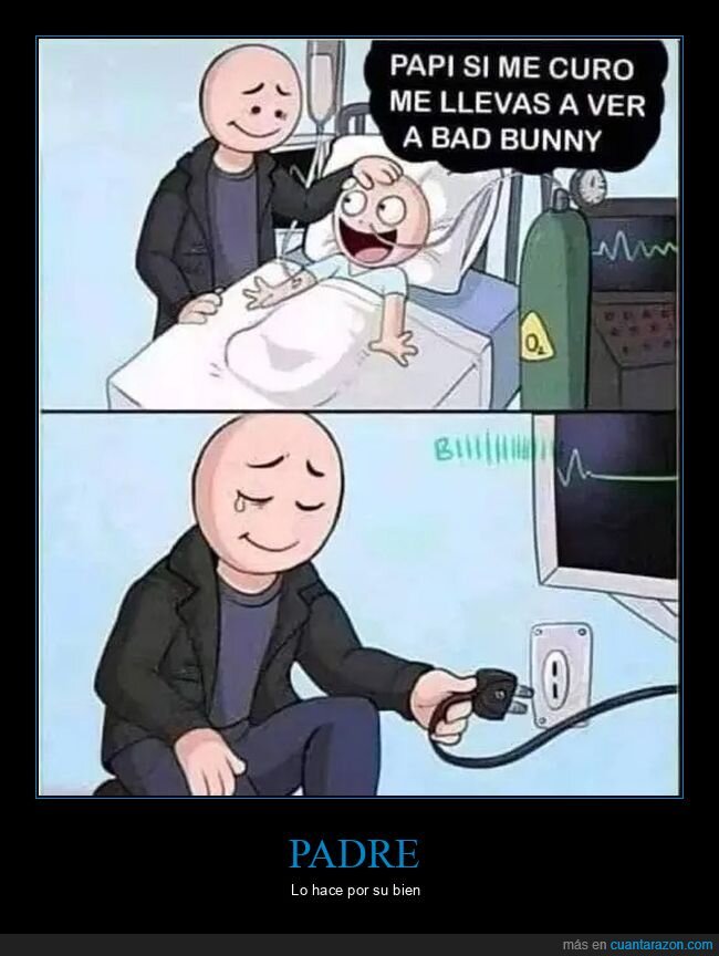 bad bunny,curarse,desenchufando,hijo,padre