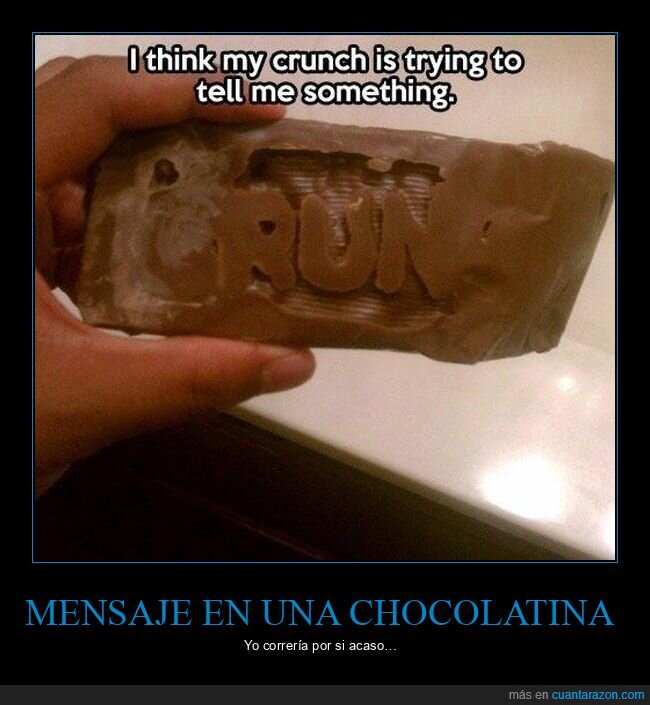 chocolatina,crunch,run,wtf
