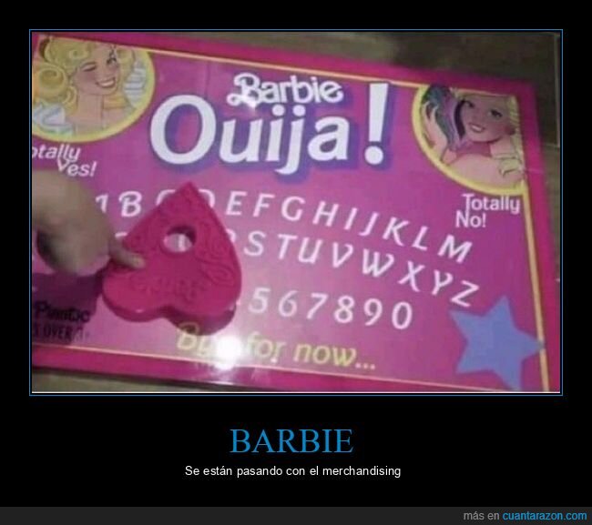 barbie,ouija,wtf