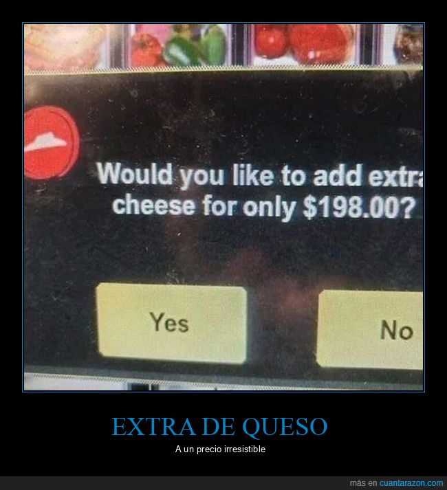 extra,precio,queso,wtf