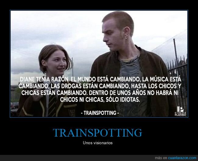 trainspotting,cambios