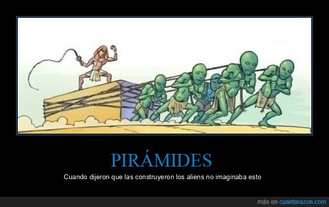 pirámides,aliens