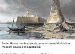 Enlace a En la isla de Djerba hubo durante 300 años una torre de diez metros hecha con calaveras. Las de 5.000 españoles