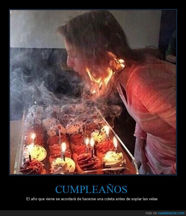 ardiendo,cumpleaños,fails,fuego,velas