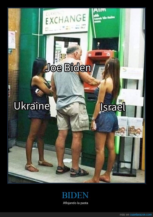 abuelo,biden,cajero,israel,ucrania