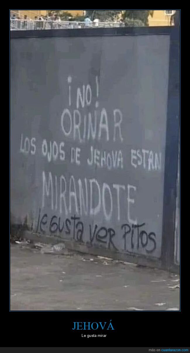 pintada,jehová,mear,gustar,ver