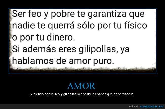 feo,pobre,amor