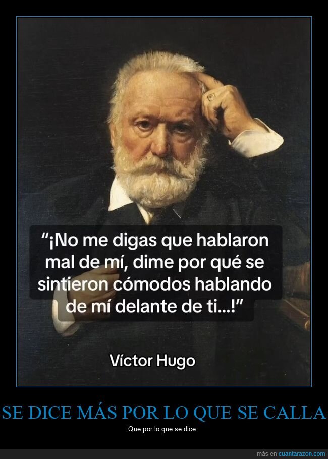 víctor hugo,hablar mal