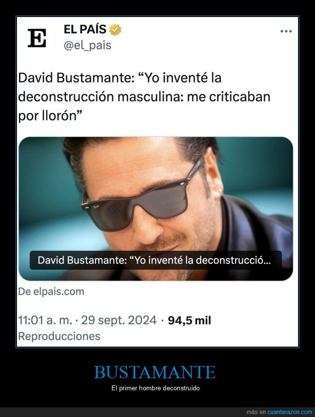 bustamante,deconstrucción masculina,llorón