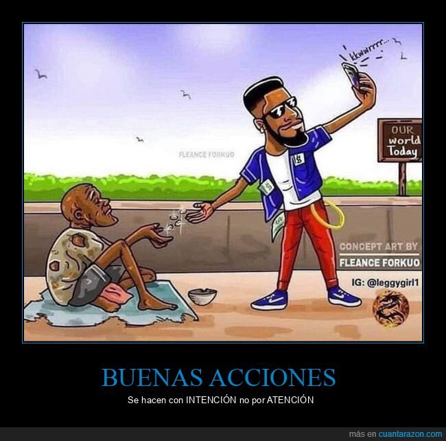 buenas acciones,intención,atención