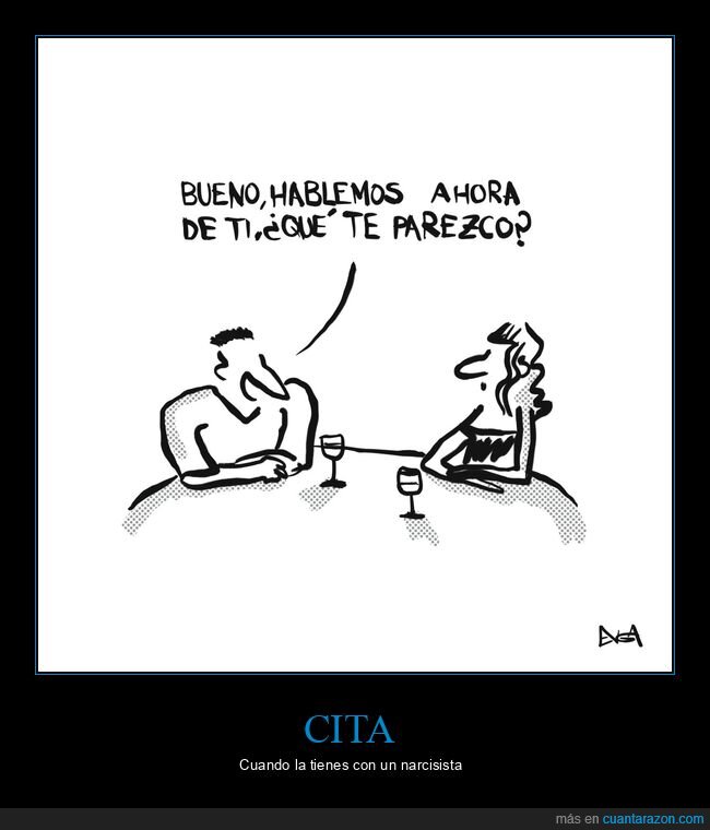 cita,hablar,narcisista