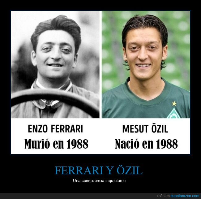 enzo ferrari,mesut özil,parecidos,morir,nacer