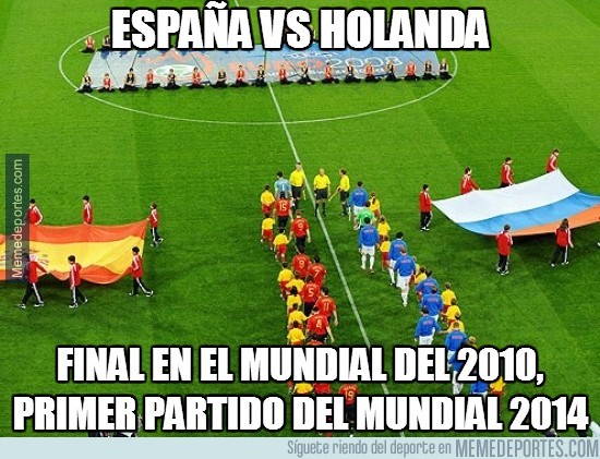 Memedeportes Espana Vs Holanda Deja Vu