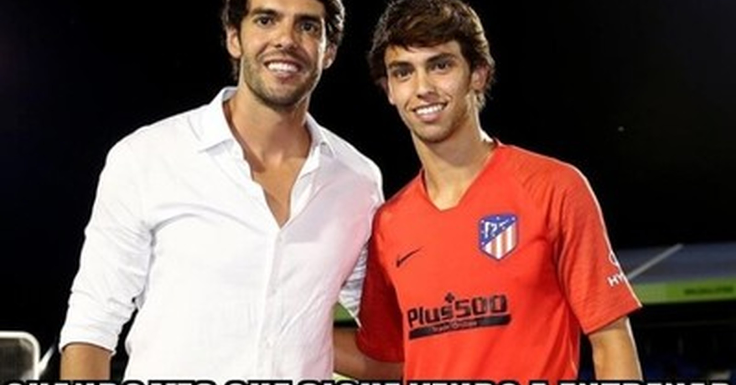 Memedeportes Joao Felix Y Kaka Podrian Pasar Por Hermanos Perfectamente