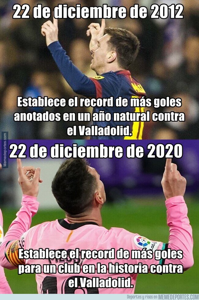 1123610 - 22 de diciembre y el Jose Zorrilla. Le gusta a Messi.