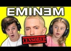 Enlace a Las reacciones de los niños de la actualidad al escuchar a Eminem