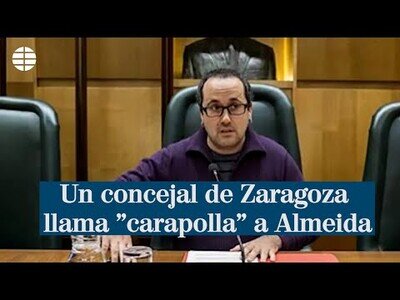 Concejal de Zaragoza llama 'carapo**a' a Almeida, alcalde de Madrid
