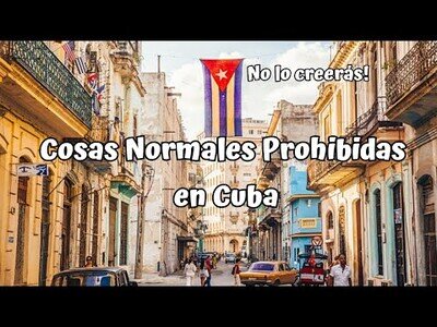 Cosas normales que están prohibidas en Cuba