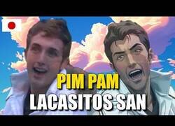 Enlace a El vídeo de 'Pim Pam Toma Lacasitos' en versión anime