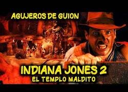 Enlace a Agujeros de Guión: Indiana Jones 2 y el templo maldito