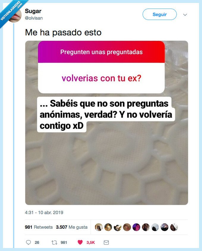 tremendo ridiculo,ex,volver,pregunto