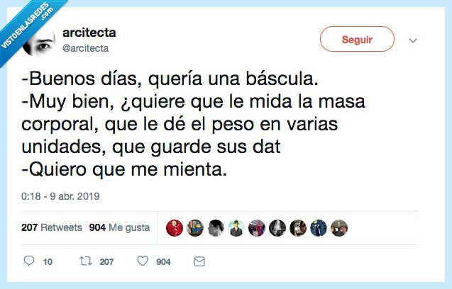 báscula,mentir,lo que necesito