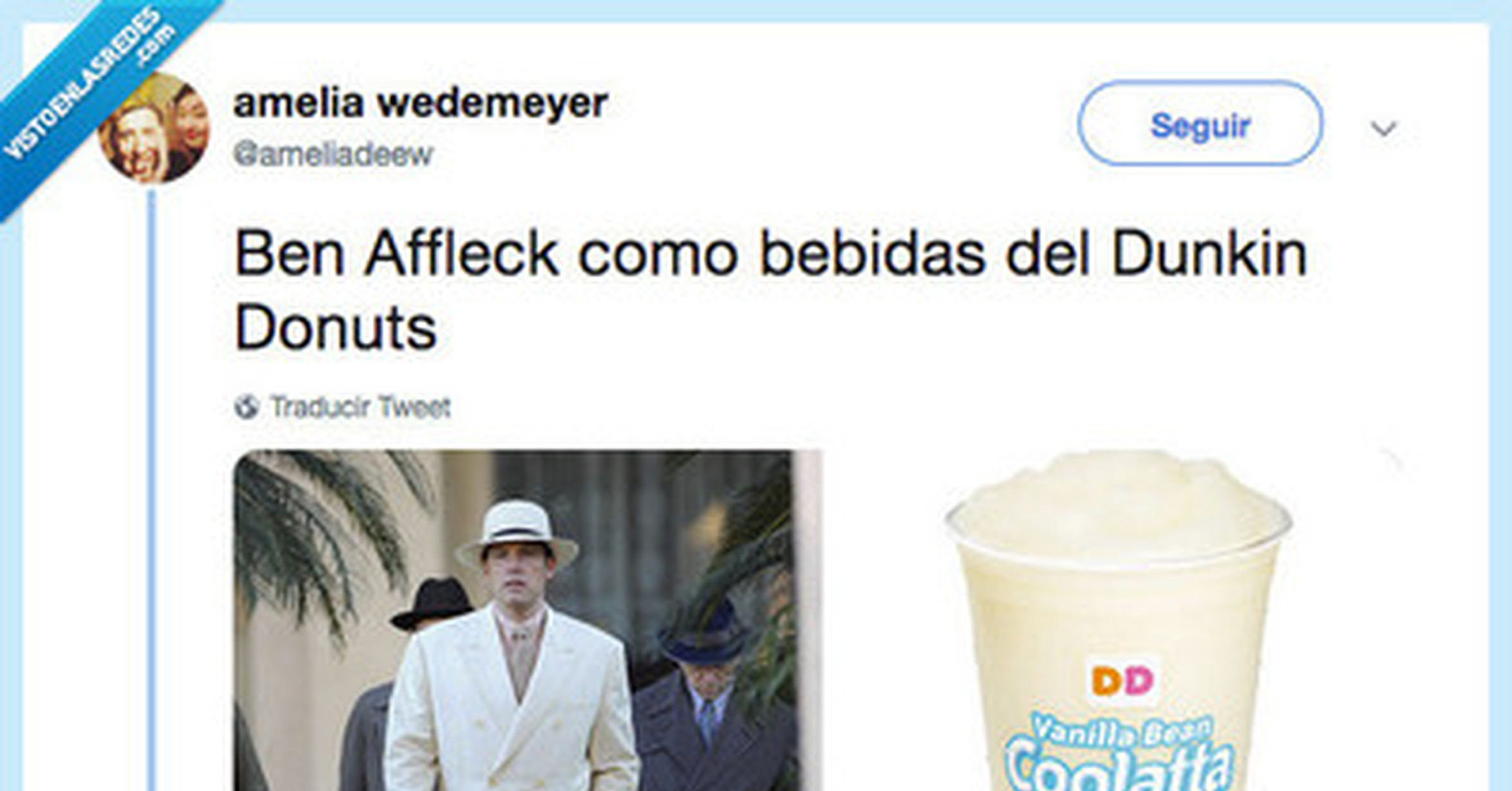 VEF > Visto en las Redes > Ben Affleck es un batido del Dunkin Donuts, por @ameliadeew