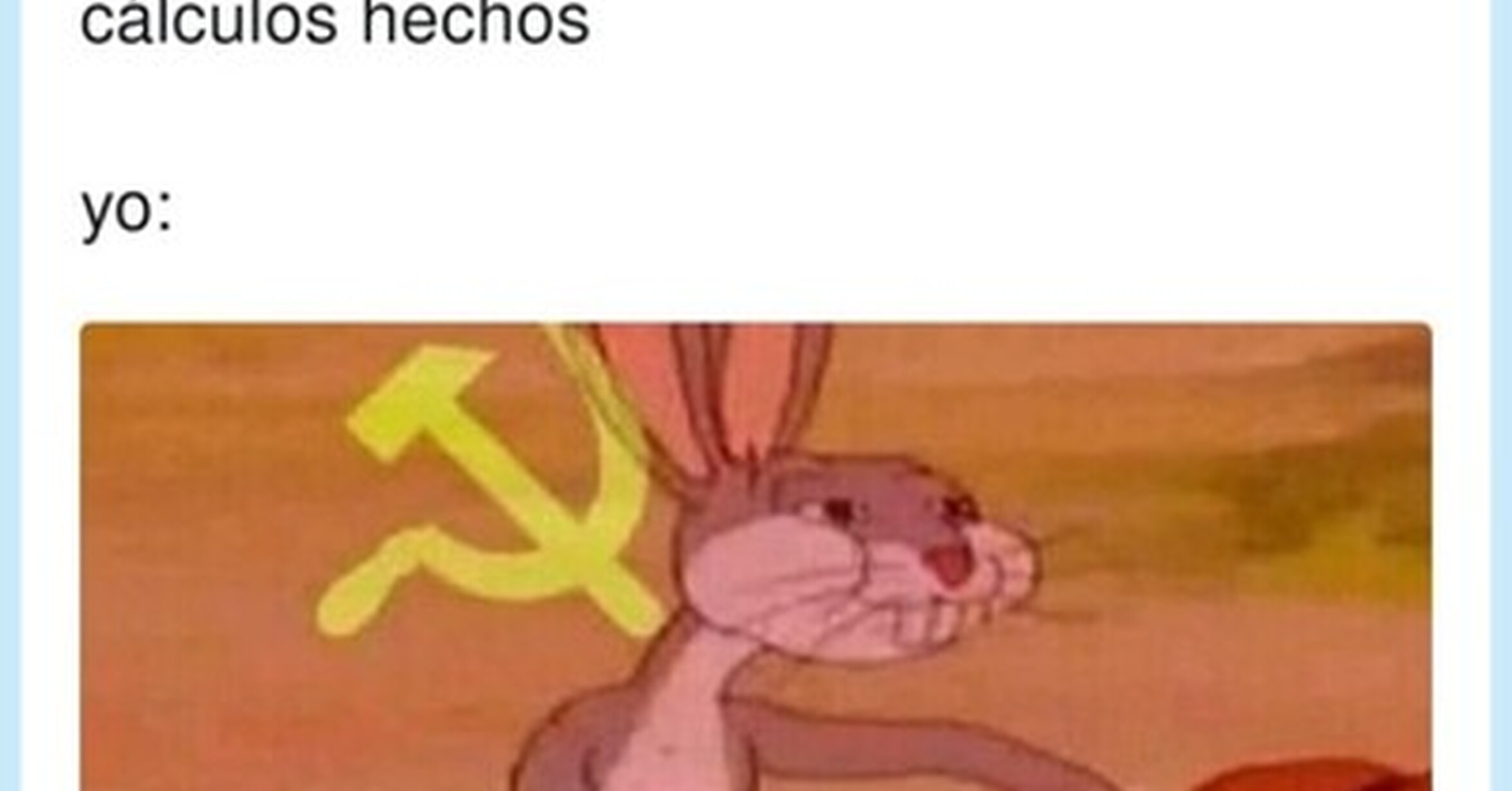 El Origen Y Los Mejores Memes De Bugs Bunny Comunista Tenemos