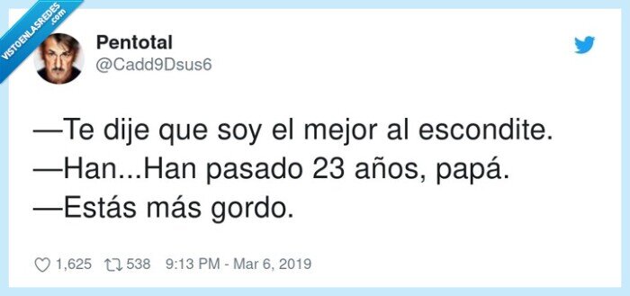 escondite,pasado,años,estás,mejor