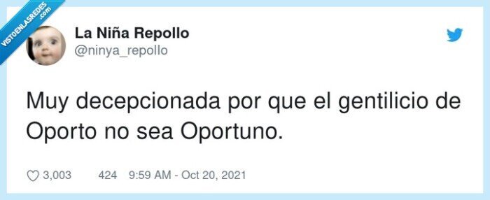 decepcionada,gentilicio,oportuno,oporto