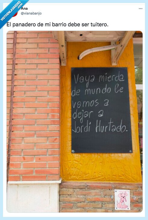 panadero,tuitero,barrio,jordi hurtado