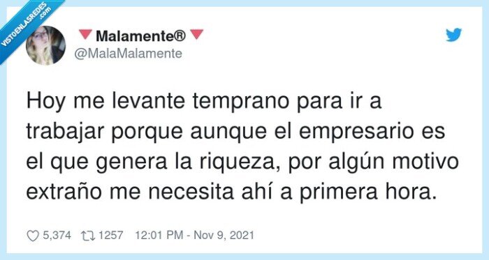 empresario,extraño,temprano,trabajar,riqueza,necesitar