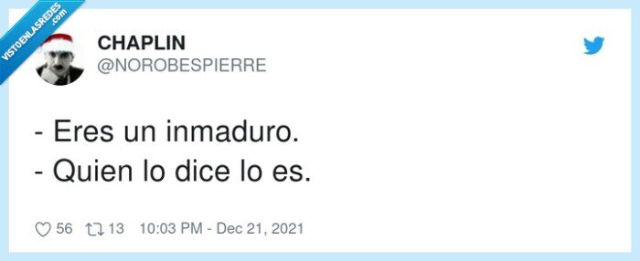 inmaduro,quien,dice