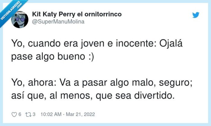 divertido,inocente,pasar algo,malo,bueno,seguro,ojalá