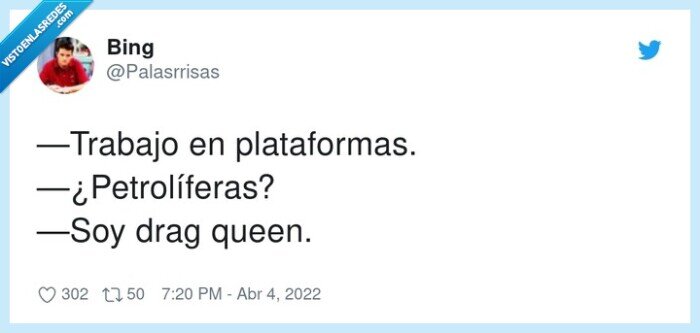 petrolíferas,plataformas,trabajo,drag queen