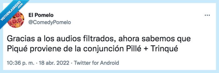 Piqué,Pillé,Trinqué,ConjunciónGramatical,Comisión
