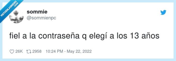 contraseña,elegir,hace tiempo,fiel