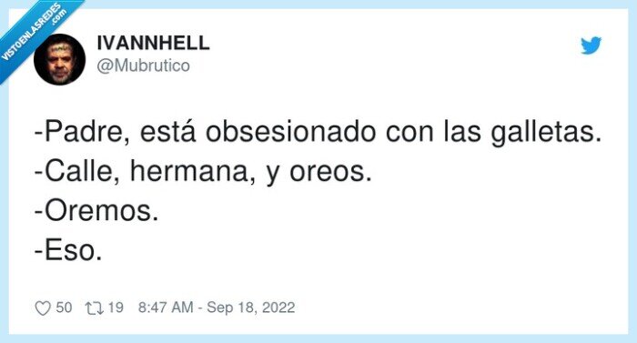 obsesionado,galletas,hermana,padre,calle,oremos