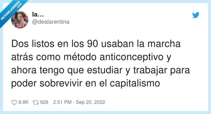 anticonceptivo,capitalismo,sobrevivir,estudiar,trabajar,padres