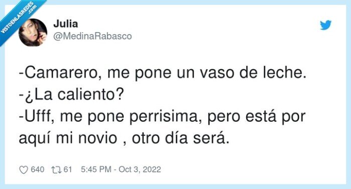 perrisima,camarero,caliento,leche,ufff