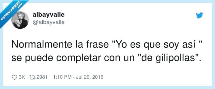 normalmente,completar,frase,yo es que soy asi