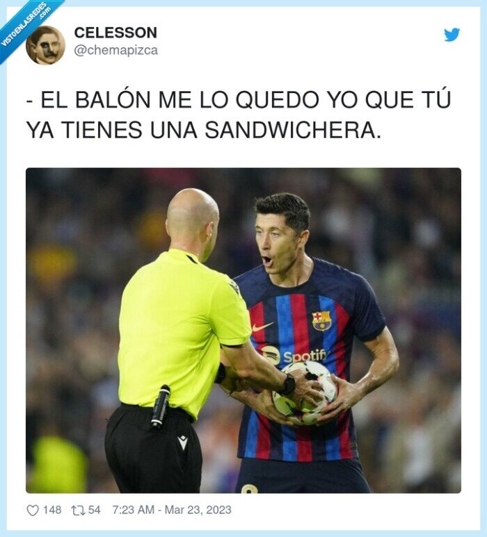 sandwichera,balón,arbitros,barcelona,lewandowski