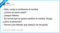 Enlace a Joaquín Mierda está harto, por @locaperdidita