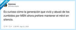 Enlace a Es curioso cómo la generación que vivió y abusó de los zumbidos por MSN ahora prefiere mantener el celular en silencio., por @RotteenApple