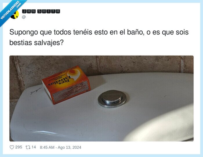 cerillas,baño,olor,peste