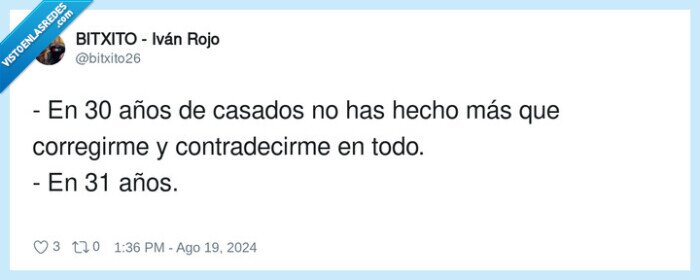 contradecir,corregirme,casados,años